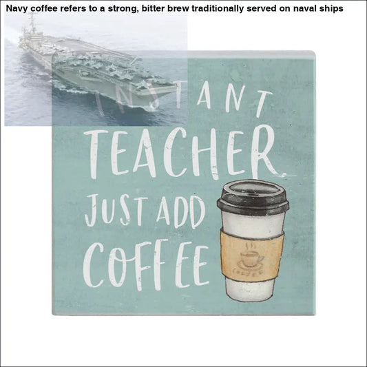 Humorous coffee-themed sign featuring add coffee beans for Navy lovers and coffee fans